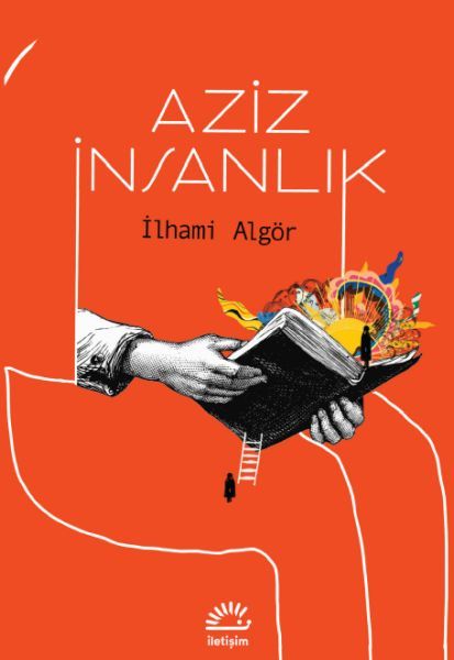 Aziz İnsanlık İLHAMİ ALGÖR