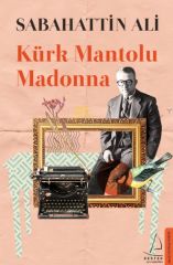 Kürk Mantolu Madonna SABAHATTİN ALİ