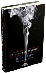 Alaska'nın Peşinde Ciltli JOHN GREEN