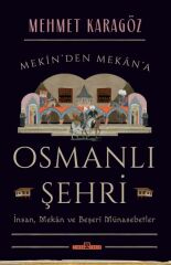 Osmanlı Şehri MEHMET KARAGÖZ