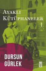 Ayaklı Kütüphaneler DURSUN GÜRLEK