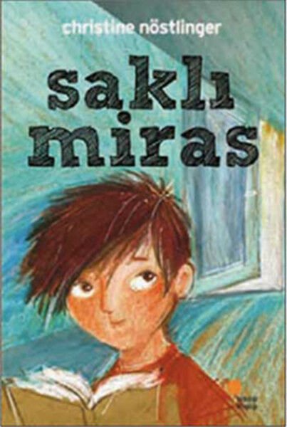 Saklı Miras CHRİSTİNE NÖSTLİNGER