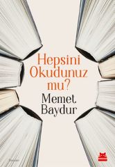 Hepsini Okudunuz mu MEMET BAYDUR