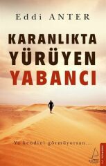 Karanlıkta Yürüyen Yabancı EDDİ ANTER