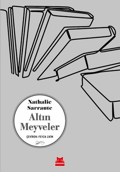 Altın Meyveler NATHALİE SARRAUTE