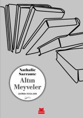 Altın Meyveler NATHALİE SARRAUTE