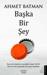 Başka Bir Şey AHMET BATMAN