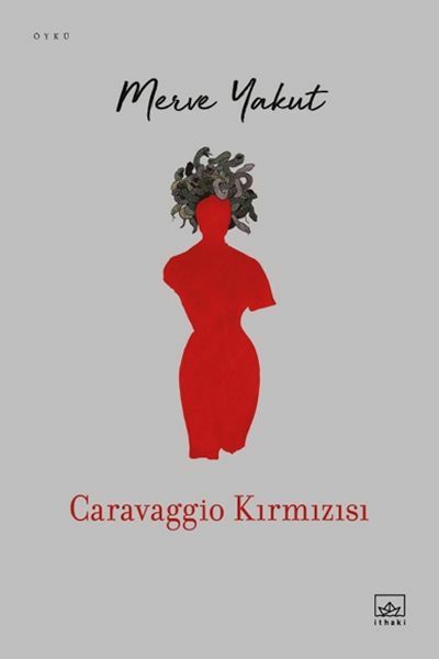 Caravaggio Kırmızısı MERVE YAKUT