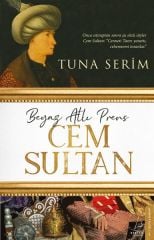 Beyaz Atlı Prens Cem Sultan TUNA SERİM