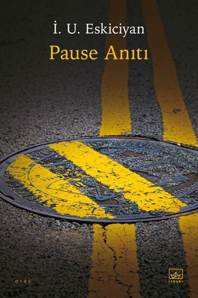 Pause Anıtı İSAHAG UYGAR ESKİCİYAN