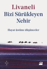 Bizi Sürükleyen Nehir ZÜLFÜ LİVANELİ