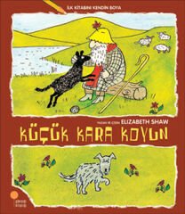 İlk Kitabını Kendin Boya Küçük Kara Koyun ELİZABETH SHAW