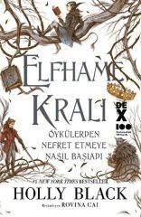 Elfhame Kralı Öykülerden Nefret Etmeye N HOW THE KING OF ELFHAME LEARNED TO HATE STORİES
