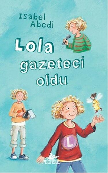 Lola Gazeteci Oldu Ciltli ISABEL ABEDİ