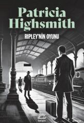 Ripley'nin Oyunu PATRİCİA HİGHSMİTH