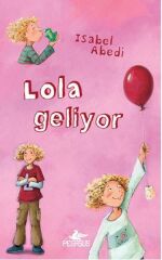 Lola Geliyor 1 Ciltli ISABEL ABEDİ