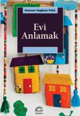 Evi Anlamak ZEMZEM TAŞGÜZEN POLAT