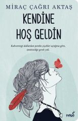 Kendine Hoş Geldin MİRAÇ ÇAĞRI AKTAŞ