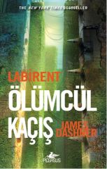 Labirent Ölümcül Kaçış JAMES DASHNER