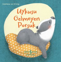 Uykusu Gelmeyen Porsuk CONSTANZE VON KITZING