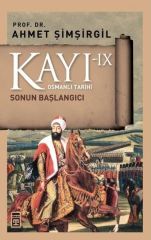 Kayı 9: Sonun Başlangıcı AHMET ŞİMŞİRGİL