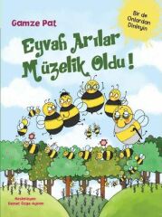 Eyvah Arılar Müzelik Oldu GAMZE PAT