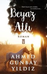 Beyaz Atlı AHMED GÜNBAY YILDIZ