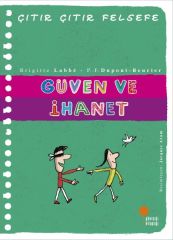 Çıtır Çıtır Felsefe 34 Güven ve İhanet BRİGİTTE LABBÉ