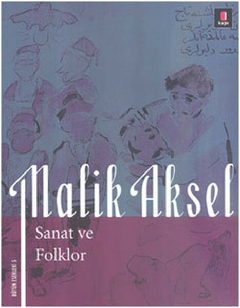 Malik Aksel Sanat ve Folklor BEŞİR AYVAZOĞLU