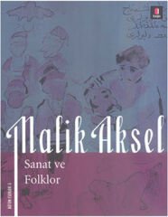 Malik Aksel Sanat ve Folklor BEŞİR AYVAZOĞLU