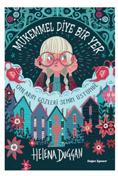 Mükemmel Diye Bir Yer HELENA DUGGAN