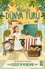 Alicein Dünya Turu LESLEY M.M. BLUME