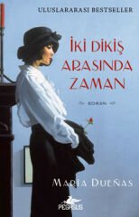 İki Dikiş Arasında Zaman MARİA DUENAS