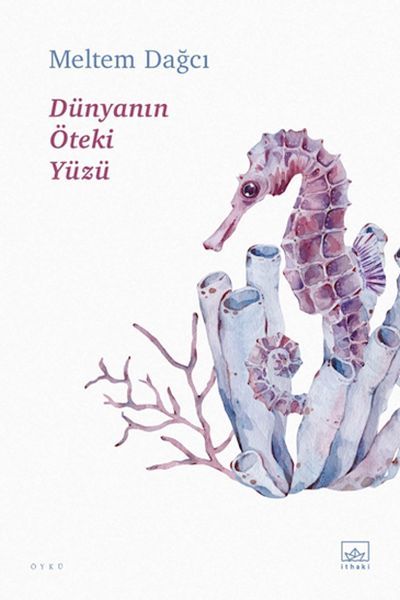 Dünyanın Öteki Yüzü MELTEM DAĞCI