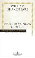 Nasıl Hoşunuza Giderse (Ciltli) WILLIAM SHAKESPEARE