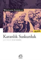 Karanlık Suskunluk WOLFGANG SCHORLAU