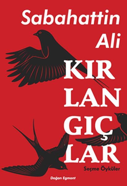 Kırlangıçlar - Seçme Öyküler SABAHATTİN ALİ