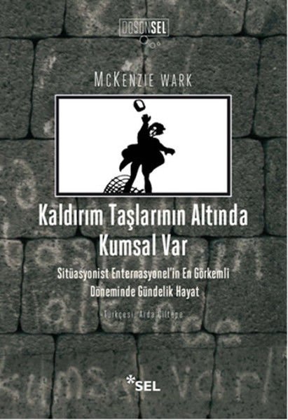 Kaldırım Taşlarının Altında Kumsal Var MCKENZİE WARK