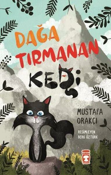 Dağa Tırmanan Kedi MUSTAFA ORAKÇI