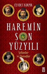 Haremin Son Yüzyılı CEVDET KIRPIK