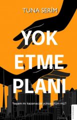 Yok Etme Planı TUNA SERİM