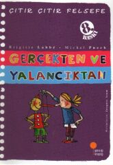 Çıtır Çıtır Felsefe 3 Gerçekten ve Yalancıktan BRİGİTTE LABBE