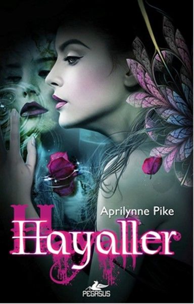 Hayaller APRİLYNNE PİKE