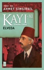 Kayı 11: Elveda AHMET ŞİMŞİRGİL