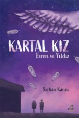 Kartal Kız Evren ve Yıldız SERHAN KANSU