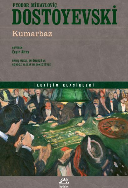 Kumarbaz FYODOR MİHAYLOVİÇ DOSTOYE