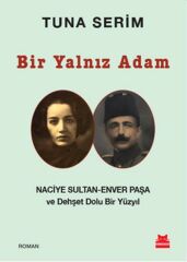 Bir Yalnız Adam TUNA SERİM