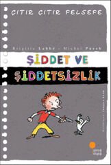 Çıtır Çıtır Felsefe 22 Şiddet ve Şiddetsizlik BRİGİTTE LABBE