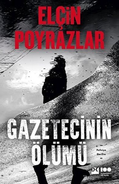 Gazetecinin Ölümü ELÇİN POYRAZLAR