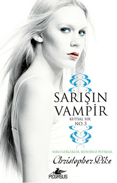Sarışın Vampir No.5 Kutsal Sır CHRİSTOPHER PİKE